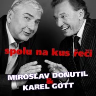 Miroslav Donutil & Karel Gott - Spolu na kus řeči - CD